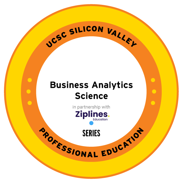 Business Analytics Science Badge | UCSC Silicon Valley | Zip
