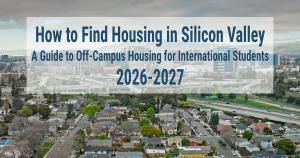How to find housing in Silicon Valley: a guide for international students