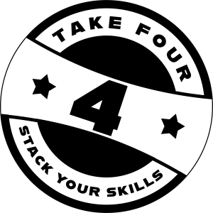 Badge that says "Take four, stack your skills"